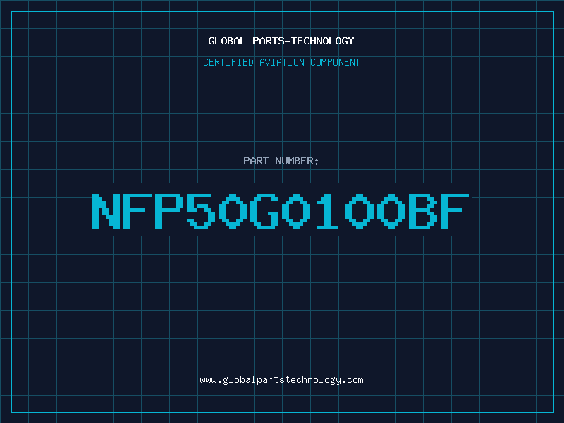 Aviation Part NFP50G0100BF