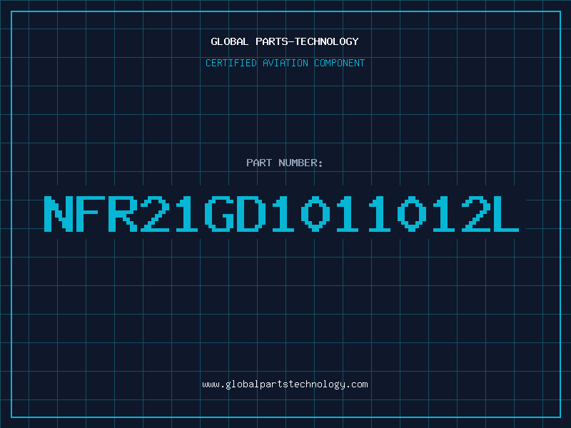 Aviation Part NFR21GD1011012L
