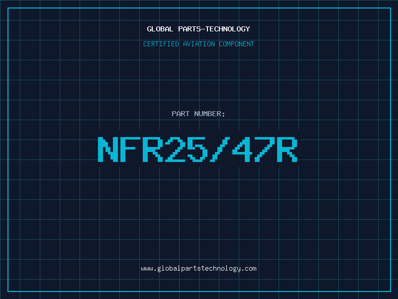 Aviation Part NFR25/47R
