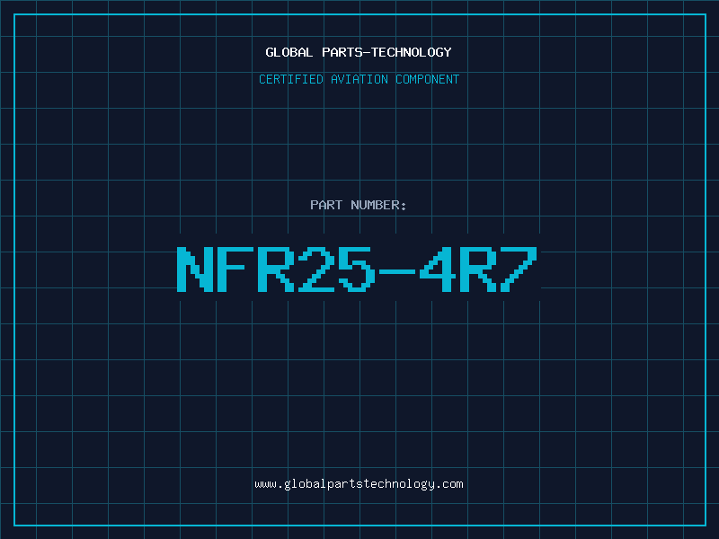Aviation Part NFR25-4R7