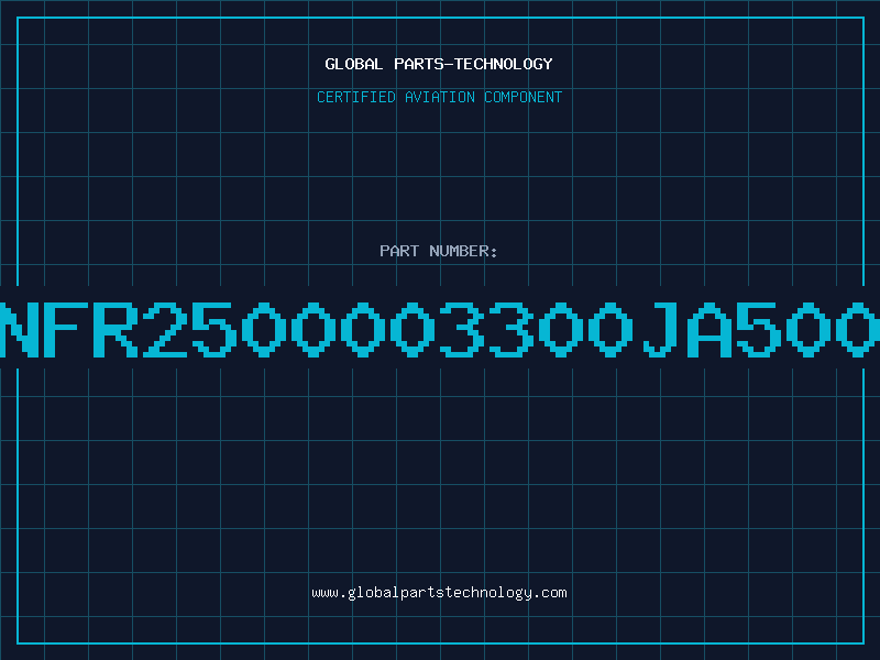 Aviation Part NFR2500003300JA500