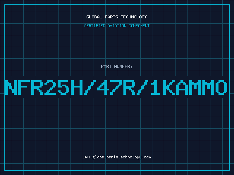 Aviation Part NFR25H/47R/1KAMMO