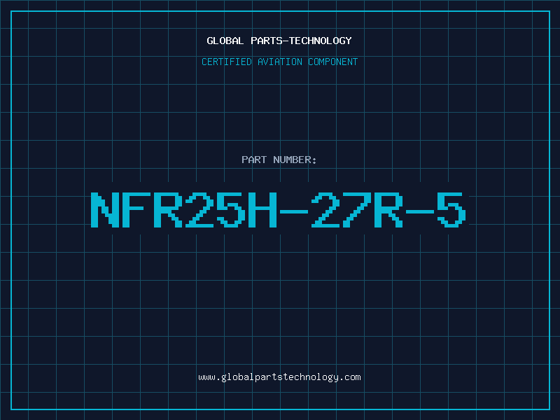 Aviation Part NFR25H-27R-5