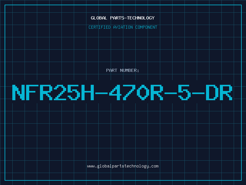 Aviation Part NFR25H-470R-5-DR