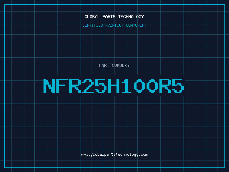 Aviation Part NFR25H100R5