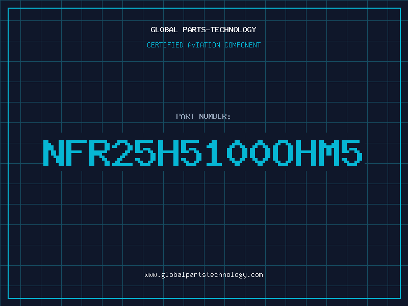 Aviation Part NFR25H5100OHM5