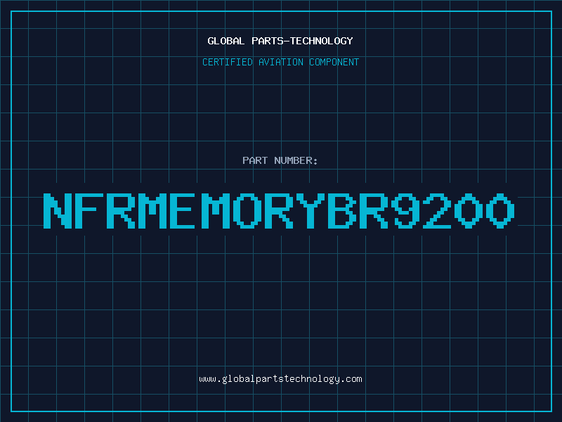 Aviation Part NFRMEMORYBR9200