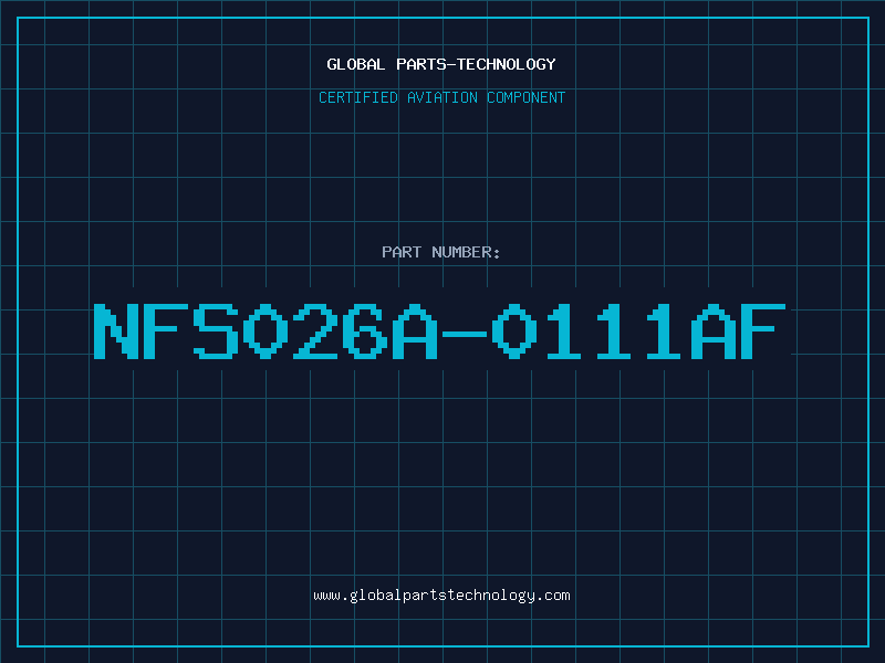 Aviation Part NFS026A-0111AF