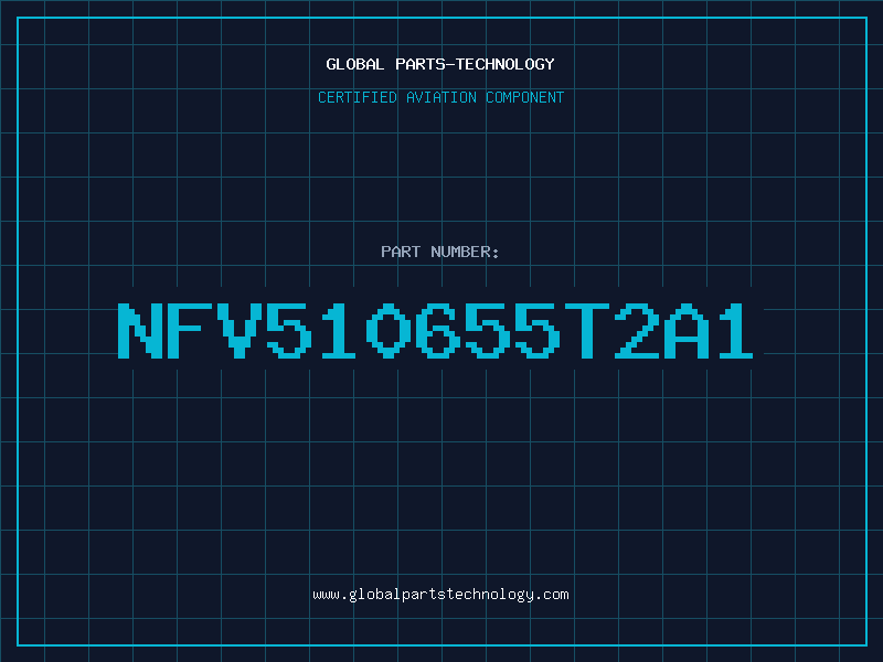Aviation Part NFV510655T2A1