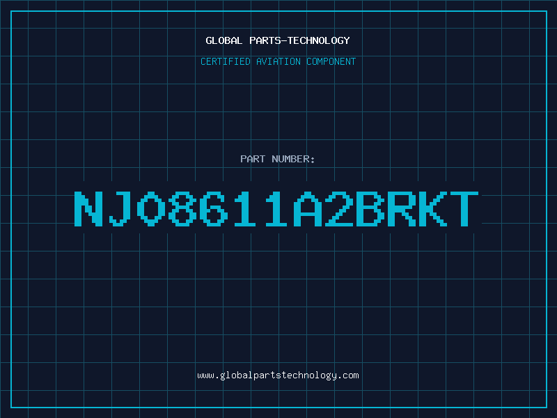 Aviation Part NJ08611A2BRKT