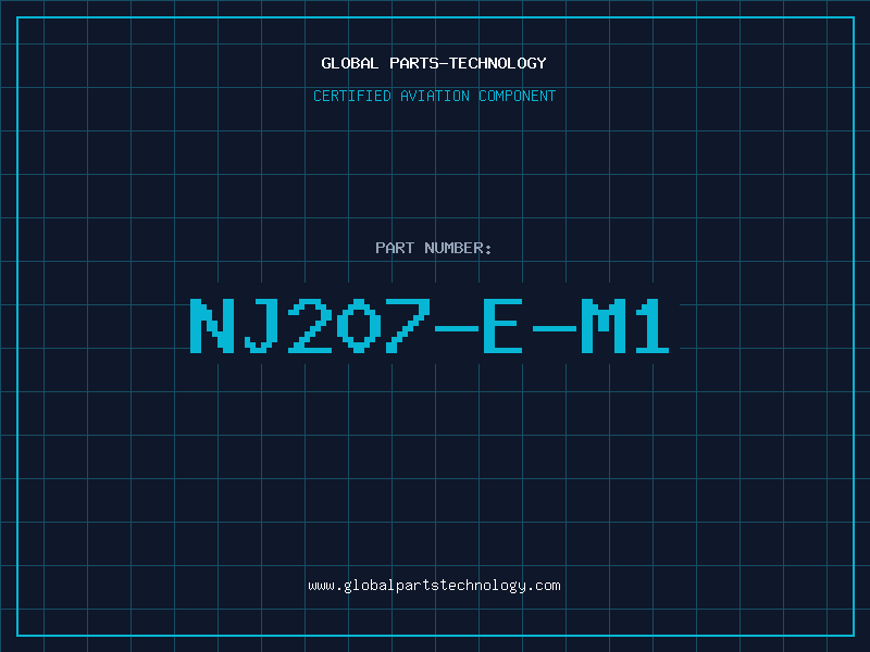Aviation Part NJ207-E-M1
