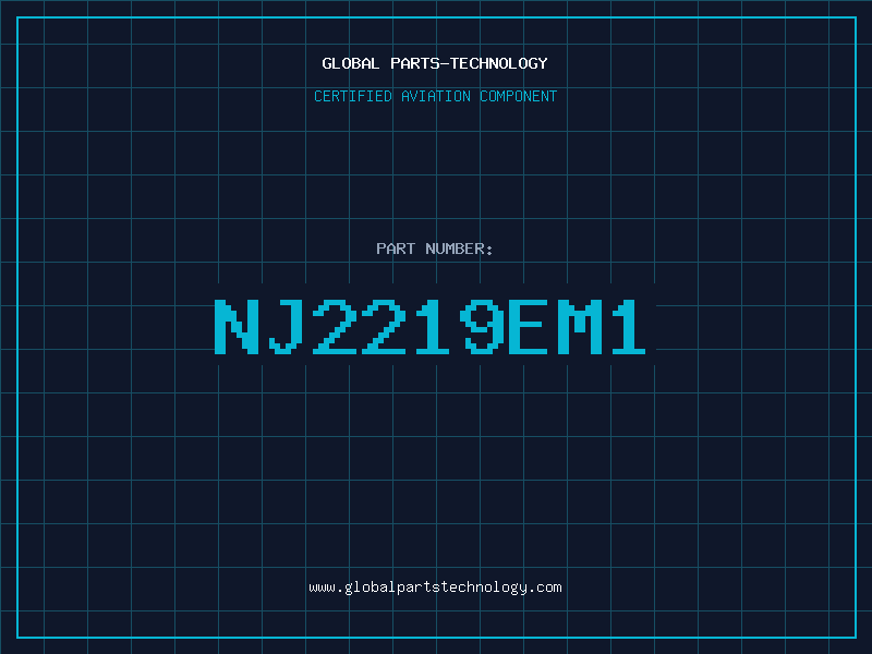 Aviation Part NJ2219EM1