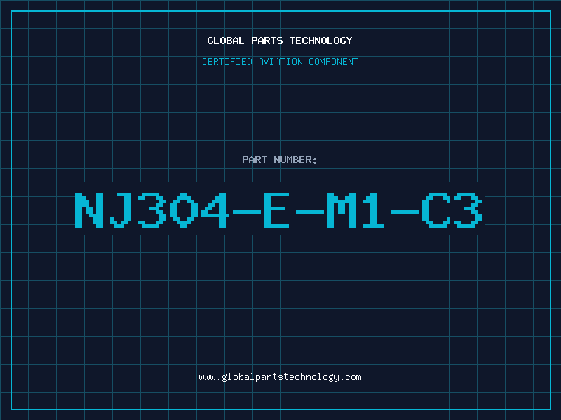 Aviation Part NJ304-E-M1-C3