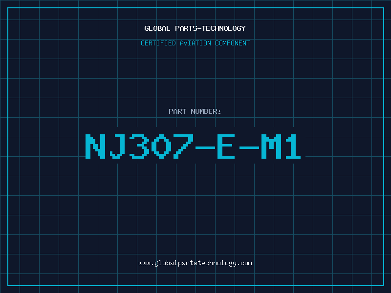 Aviation Part NJ307-E-M1