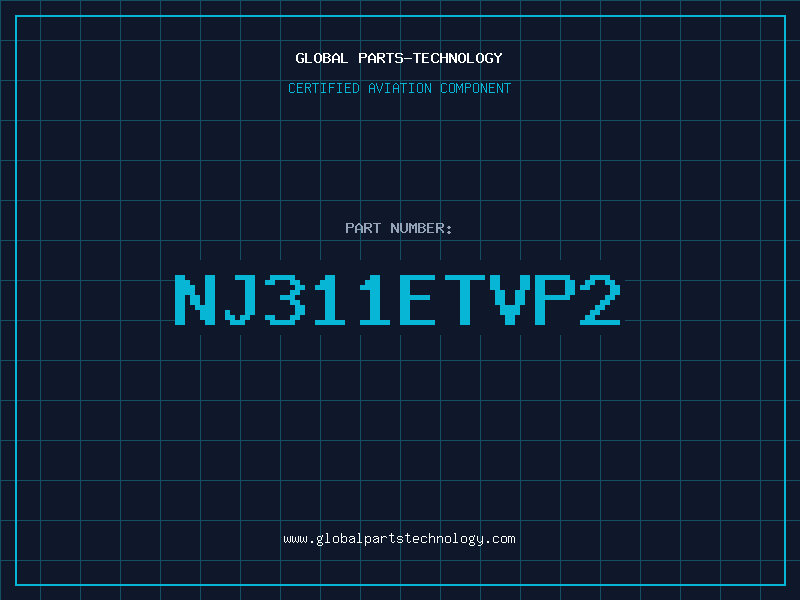 Aviation Part NJ311ETVP2