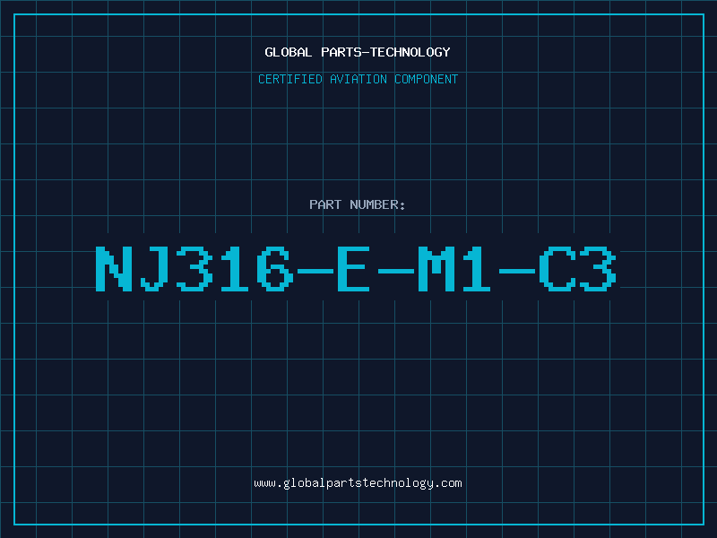 Aviation Part NJ316-E-M1-C3