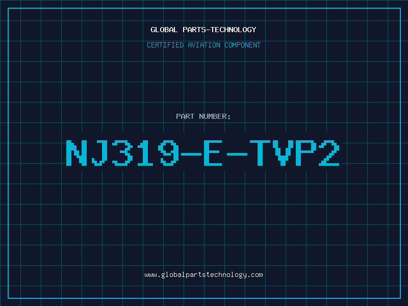 Aviation Part NJ319-E-TVP2