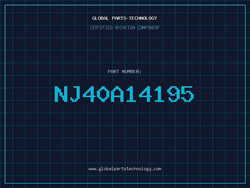Aviation Part NJ40A14195