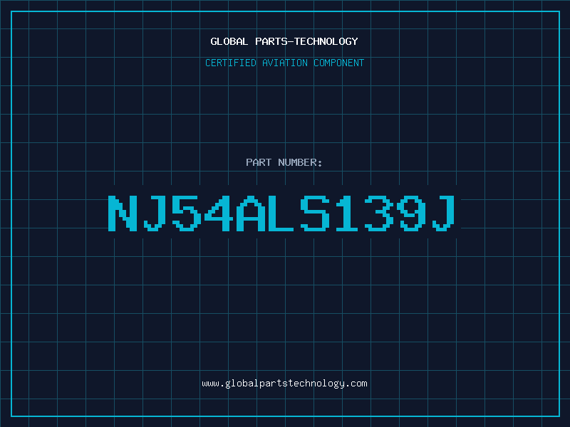 Aviation Part NJ54ALS139J