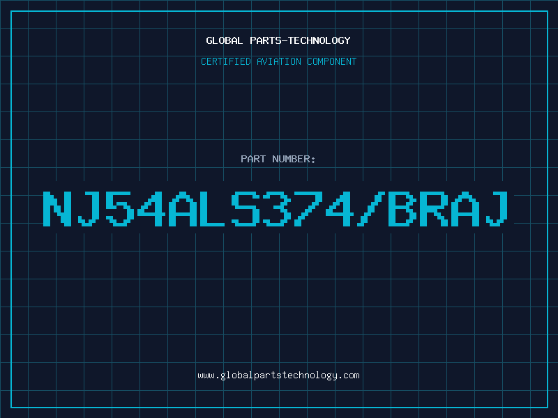 Aviation Part NJ54ALS374/BRAJ