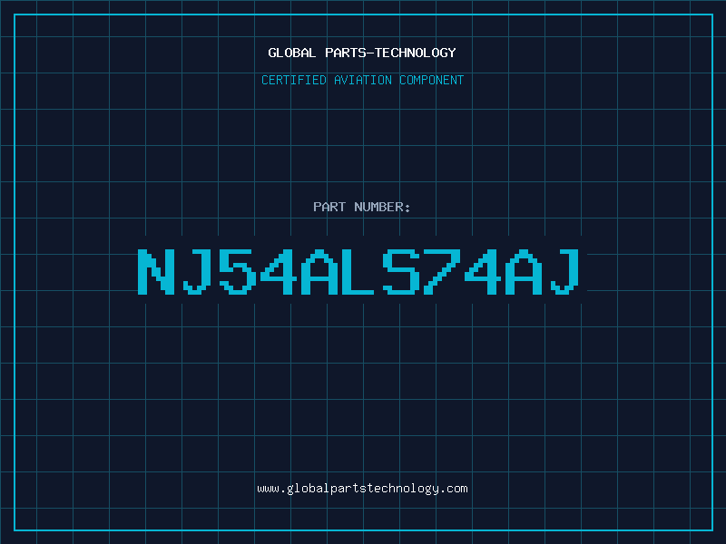 Aviation Part NJ54ALS74AJ