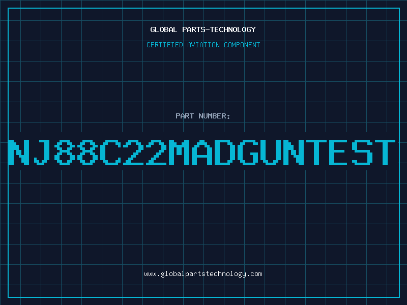 Aviation Part NJ88C22MADGUNTEST