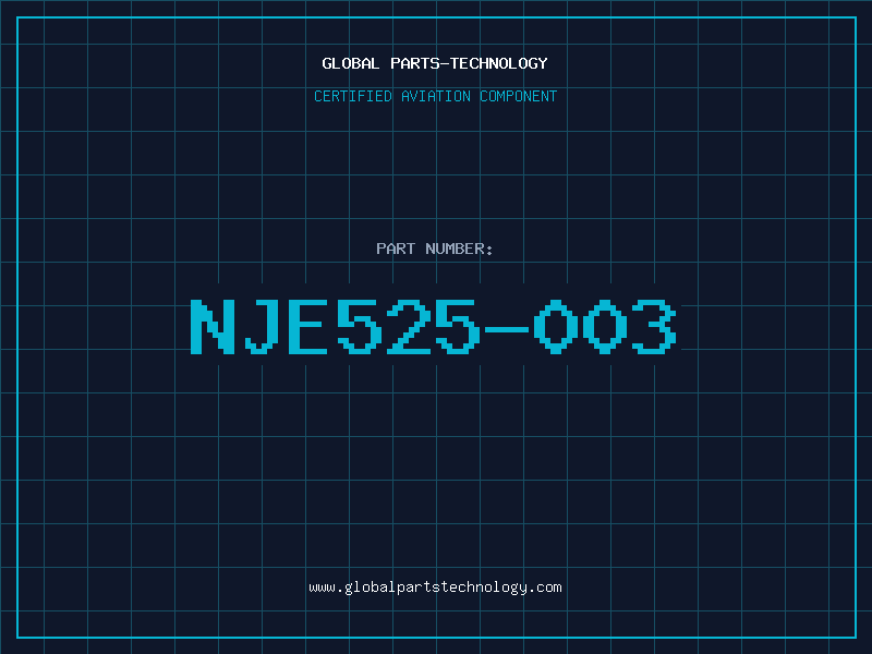 Aviation Part NJE525-003