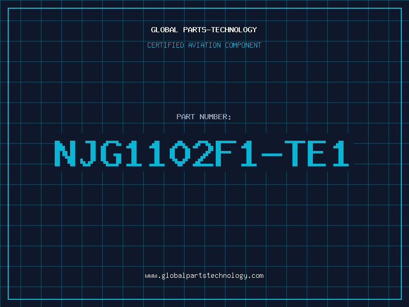Aviation Part NJG1102F1-TE1