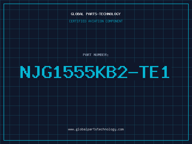 Aviation Part NJG1555KB2-TE1