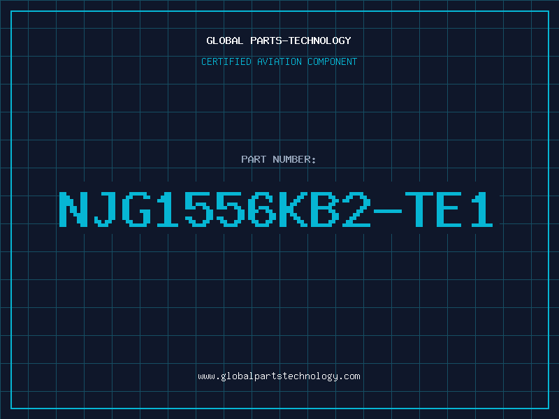 Aviation Part NJG1556KB2-TE1