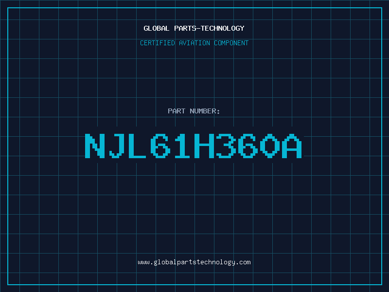 Aviation Part NJL61H360A