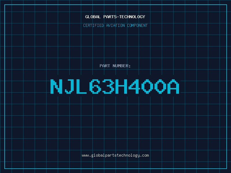 Aviation Part NJL63H400A