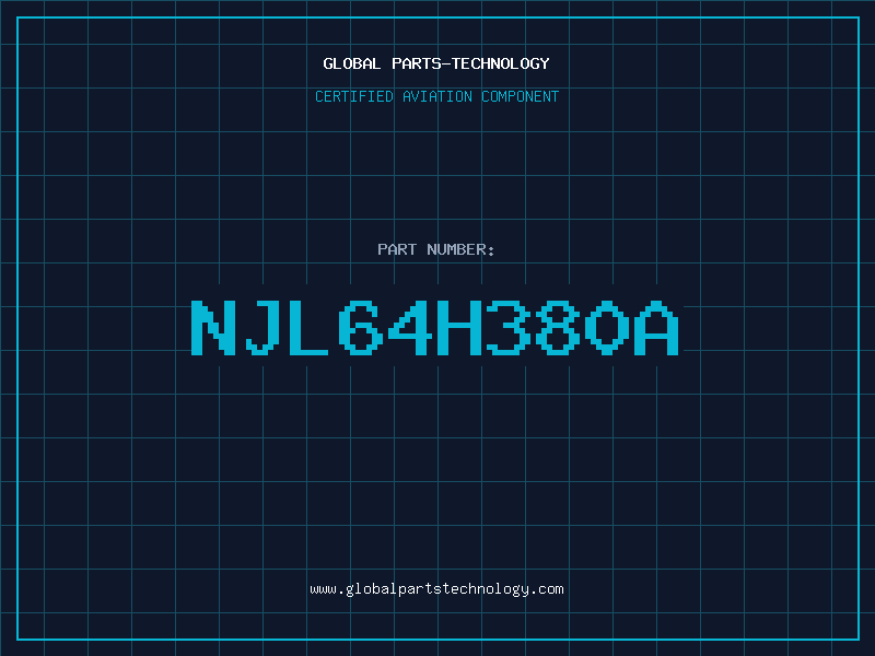 Aviation Part NJL64H380A