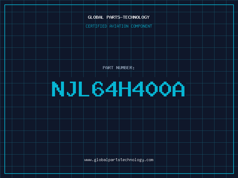 Aviation Part NJL64H400A
