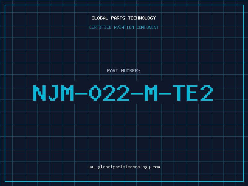 Aviation Part NJM-022-M-TE2