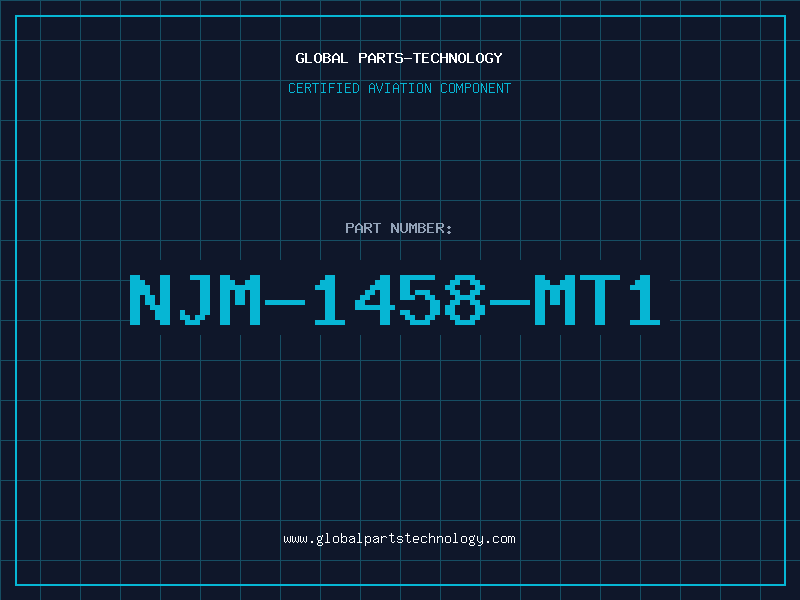 Aviation Part NJM-1458-MT1