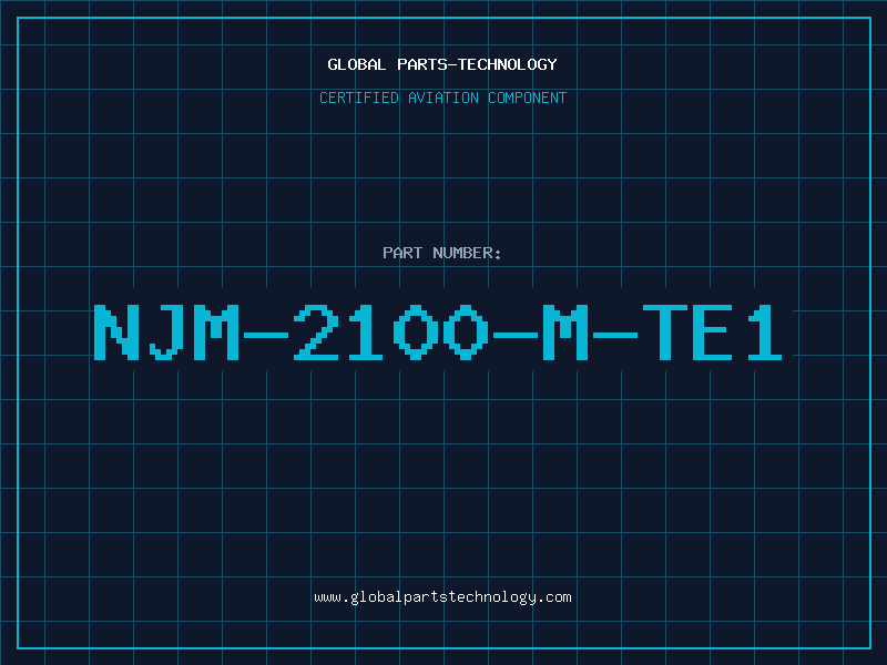 Aviation Part NJM-2100-M-TE1