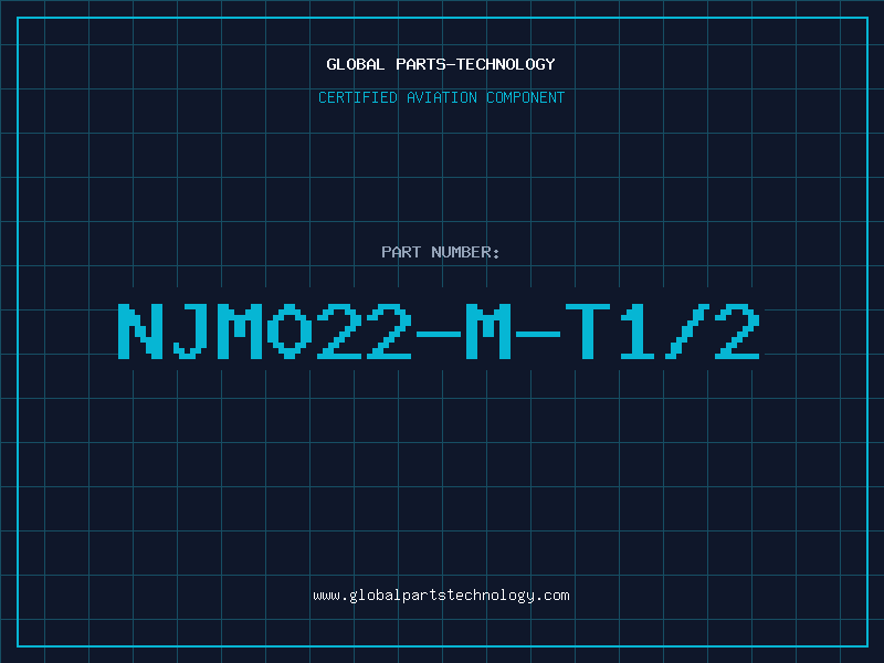 Aviation Part NJM022-M-T1/2