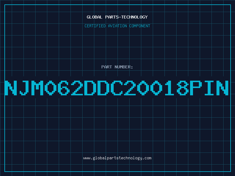 Aviation Part NJM062DDC20018PIN