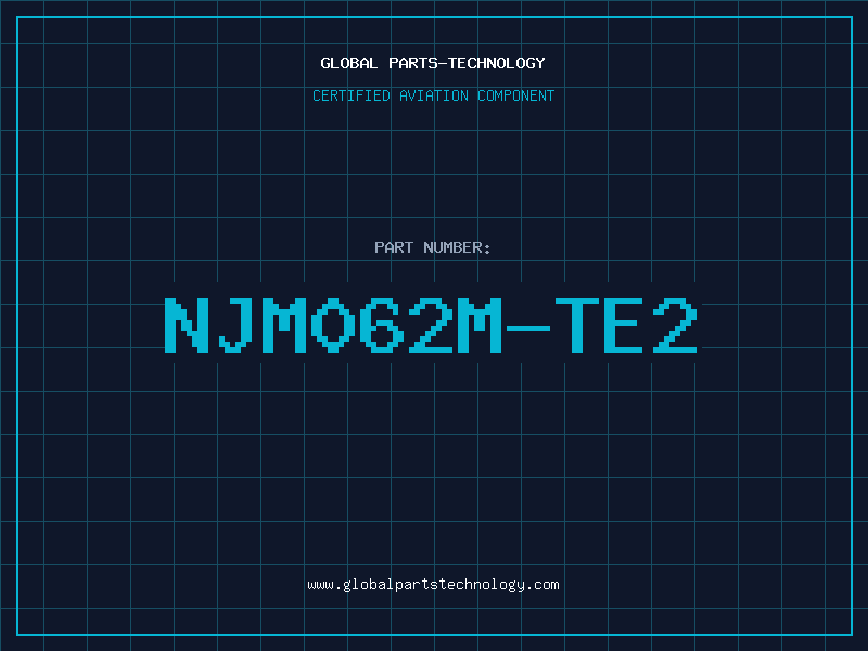 Aviation Part NJM062M-TE2