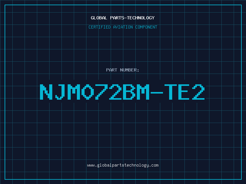 Aviation Part NJM072BM-TE2