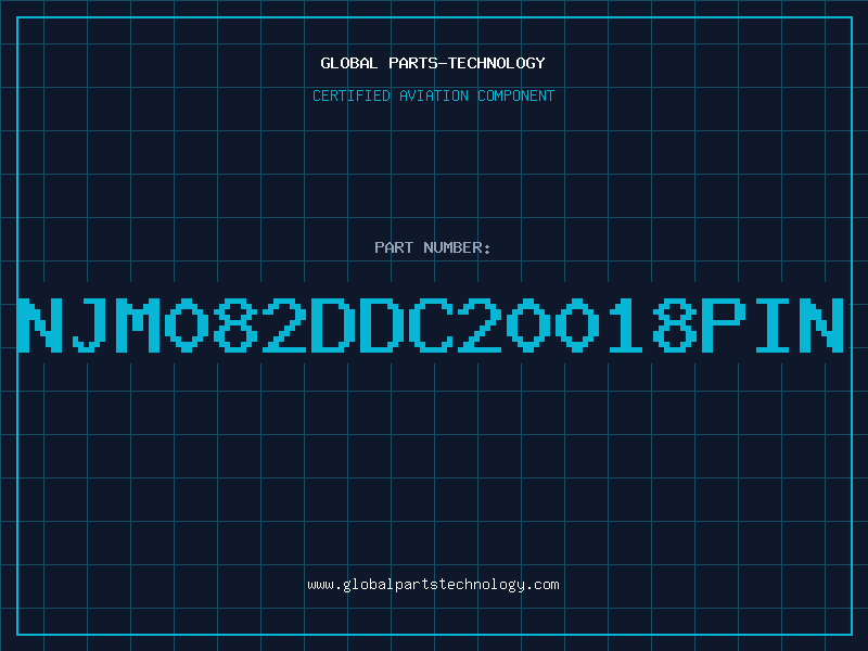 Aviation Part NJM082DDC20018PIN