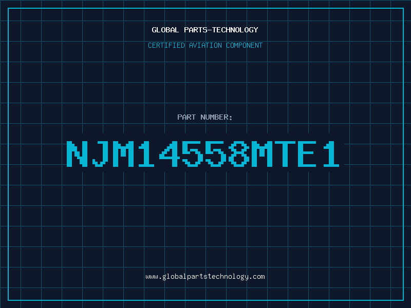 Aviation Part NJM14558MTE1