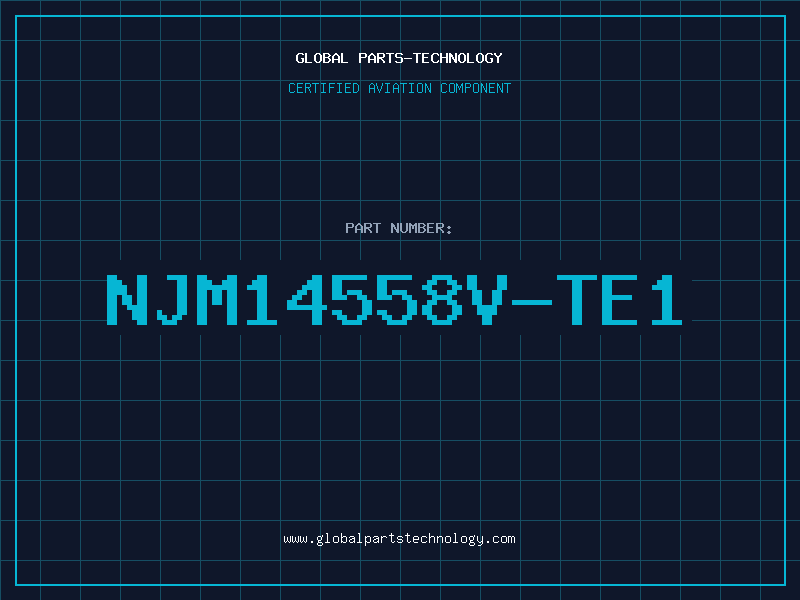 Aviation Part NJM14558V-TE1