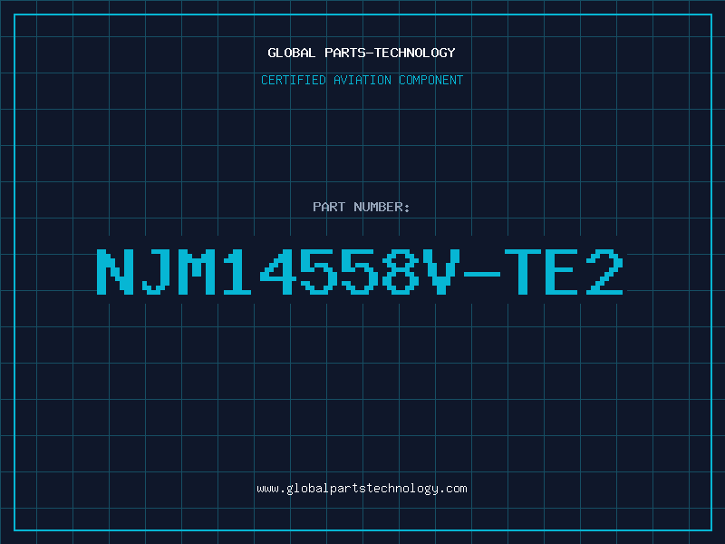 Aviation Part NJM14558V-TE2