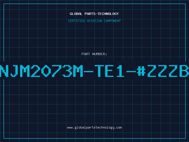 Aviation Part NJM2073M-TE1-#ZZZB