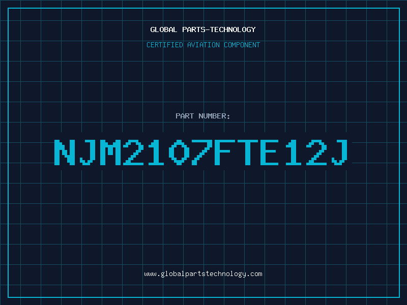 Aviation Part NJM2107FTE12J