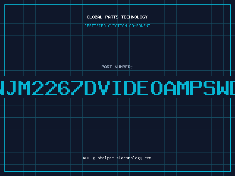 Aviation Part NJM2267DVIDEOAMPSWD