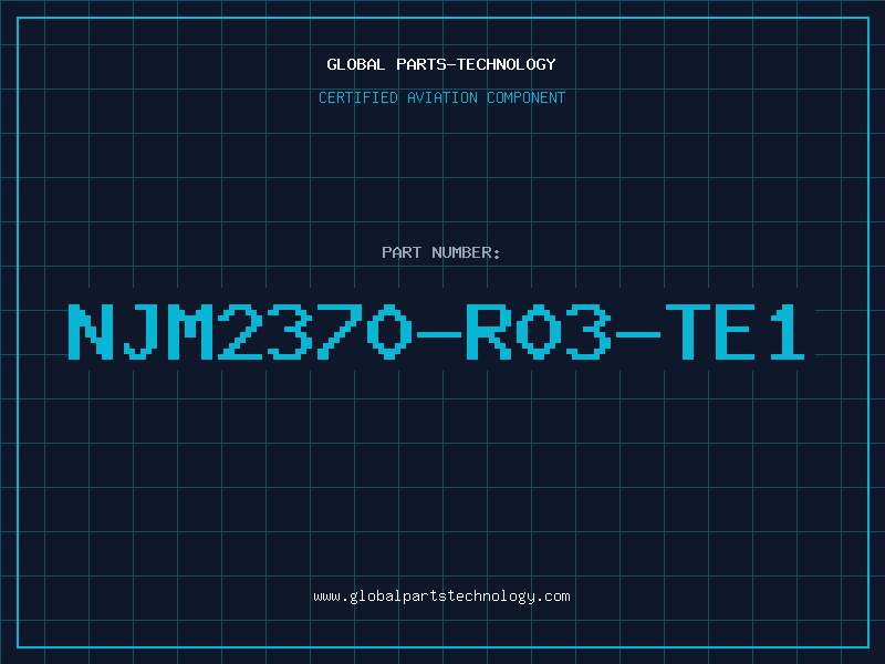 Aviation Part NJM2370-R03-TE1