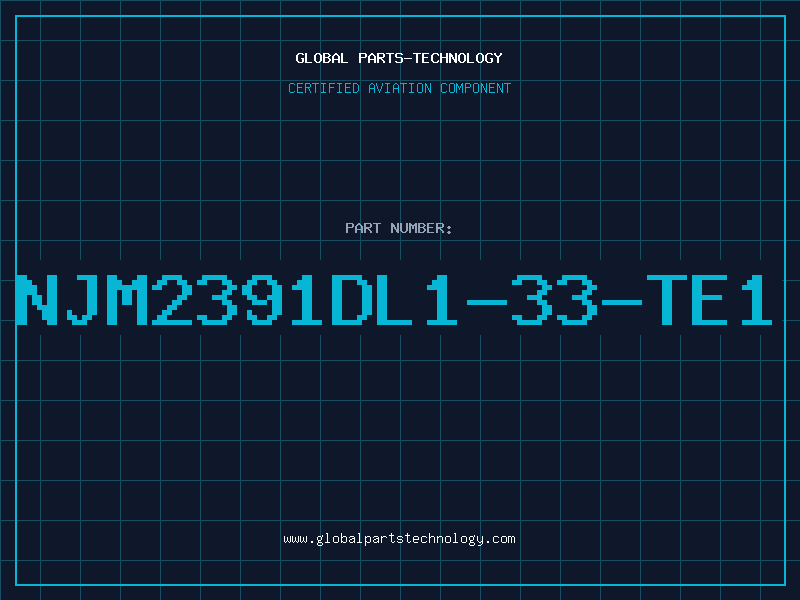 Aviation Part NJM2391DL1-33-TE1